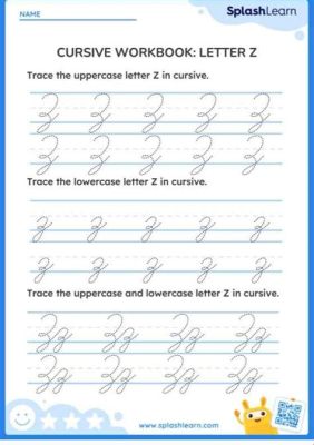 how to write the letter z in cursive: exploring the art of cursive writing