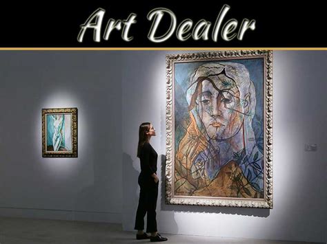 what is an art dealer and how does it reflect the cultural significance of art in society